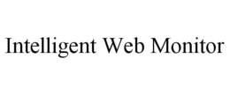 INTELLIGENT WEB MONITOR trademark