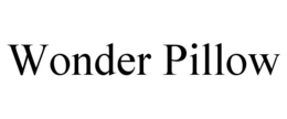 WONDER PILLOW trademark