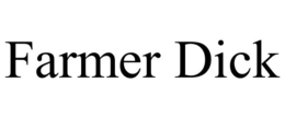FARMER DICK trademark
