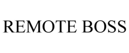 REMOTE BOSS trademark