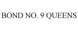 BOND NO. 9 QUEENS trademark