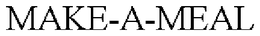 MAKE-A-MEAL trademark