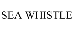 SEA WHISTLE trademark