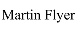 MARTIN FLYER trademark