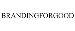 BRANDINGFORGOOD trademark