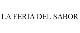 LA FERIA DEL SABOR trademark
