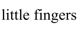 LITTLE FINGERS trademark