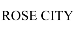 ROSE CITY trademark
