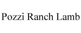 POZZI RANCH LAMB trademark