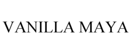 VANILLA MAYA trademark