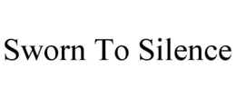 SWORN TO SILENCE trademark