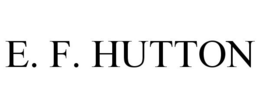 E. F. HUTTON trademark