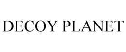 DECOY PLANET trademark