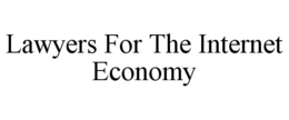 LAWYERS FOR THE INTERNET ECONOMY trademark