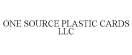 ONE SOURCE PLASTIC CARDS LLC trademark