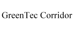 GREENTEC CORRIDOR trademark