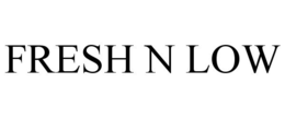 FRESH N LOW trademark
