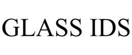 GLASS IDS trademark