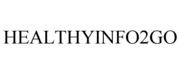 HEALTHYINFO2GO trademark