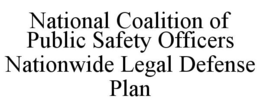 NATIONAL COALITION OF PUBLIC SAFETY OFFICERS NATIONWIDE LEGAL DEFENSE PLAN trademark