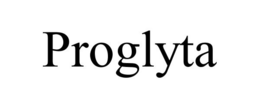 PROGLYTA trademark