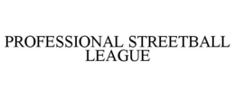 PROFESSIONAL STREETBALL LEAGUE trademark