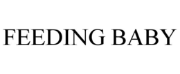 FEEDING BABY trademark