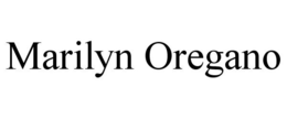 MARILYN OREGANO trademark
