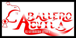 CABALLERO AGUILA EL GUERRERO AZTECA trademark