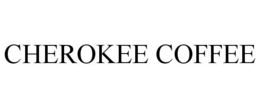 CHEROKEE COFFEE trademark