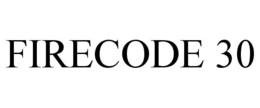 FIRECODE 30 trademark