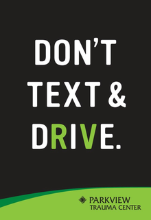DON'T TEXT & DRIVE PARKVIEW TRAUMA CENTER trademark