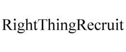 RIGHTTHINGRECRUIT trademark