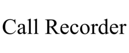 CALL RECORDER trademark