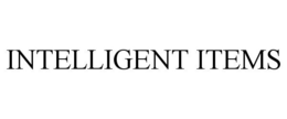INTELLIGENT ITEMS trademark