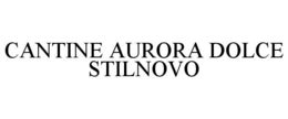 CANTINE AURORA DOLCE STILNOVO trademark