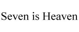 SEVEN IS HEAVEN trademark