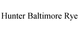 HUNTER BALTIMORE RYE trademark