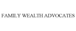 FAMILY WEALTH ADVOCATES trademark