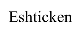 ESHTICKEN trademark