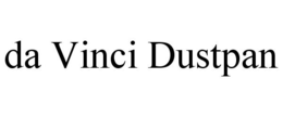 DA VINCI DUSTPAN trademark