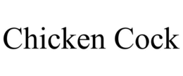 CHICKEN COCK trademark