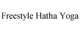 FREESTYLE HATHA YOGA trademark