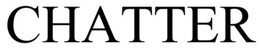 CHATTER trademark