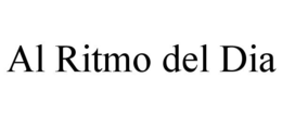 AL RITMO DEL DIA trademark