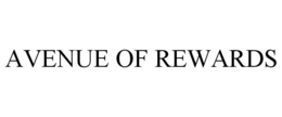 AVENUE OF REWARDS trademark