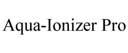 AQUA-IONIZER PRO trademark