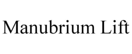 MANUBRIUM LIFT trademark