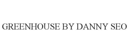 GREENHOUSE BY DANNY SEO trademark