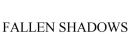 FALLEN SHADOWS trademark